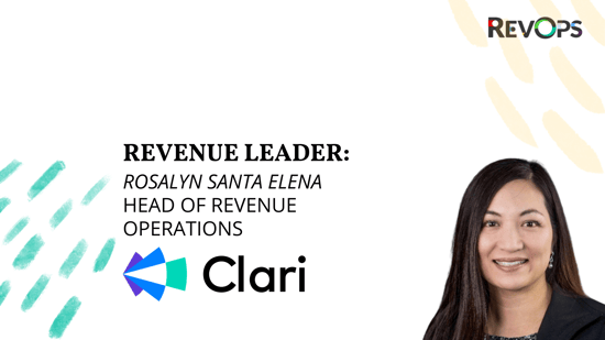 The Role of RevOps With Rosalyn Santa Elena, Head of Revenue Operations at Clari