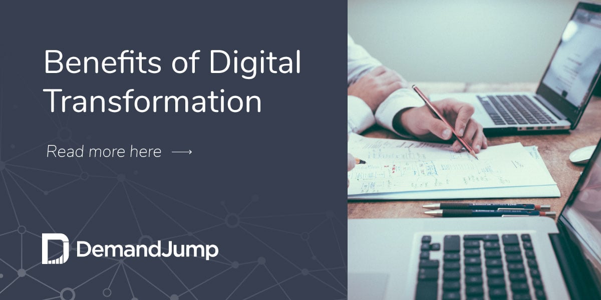 Benefits of Digital Transformation