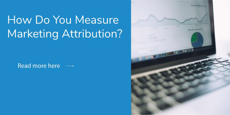 How do You Measure Marketing Attribution