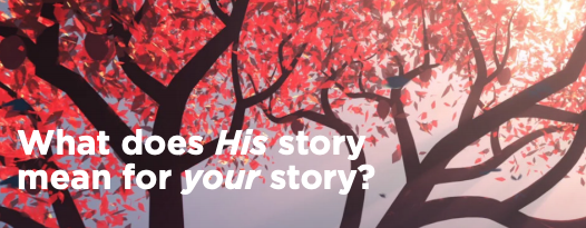 What does His story mean for your story?