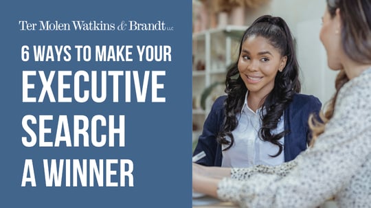 6 Ways to Make Your Executive Search a Winner