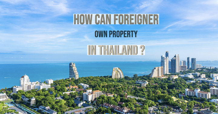 Buying Property in Thailand as a Foreigner