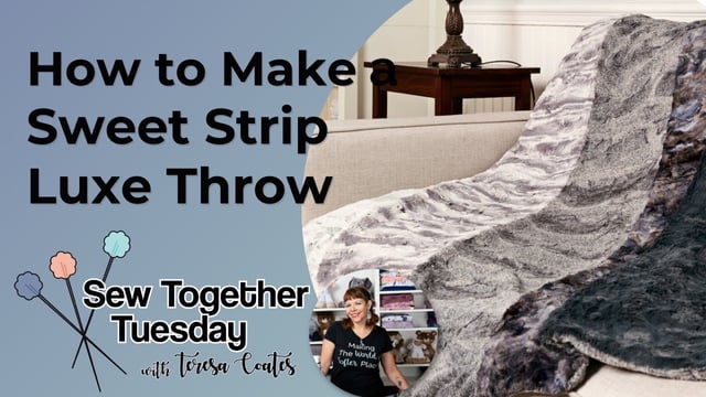 Video: How to Sew a Luxe Cuddle® Sweet Strip Throw Blanket (& Free Pattern)