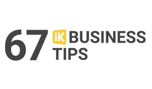 67 iK Business Tips