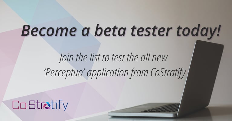 Become a Beta tester for our brand new platform 'Perceptuo'