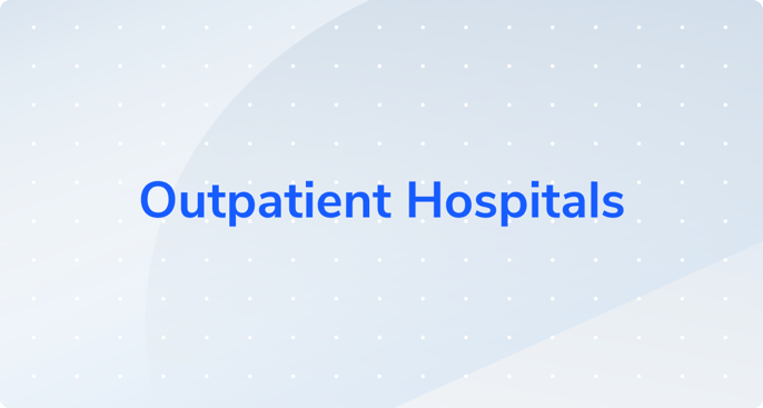 Outpatient Hospitals