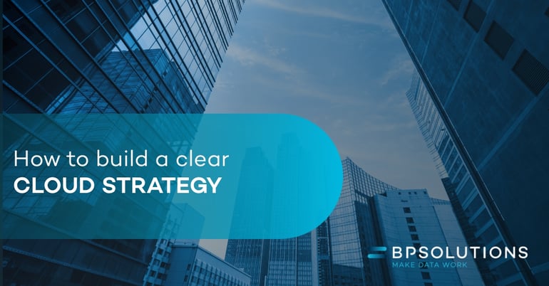 How to create a clear Cloud Strategy?