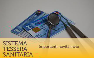 Sistema Tessera Sanitaria – novità e scadenze
