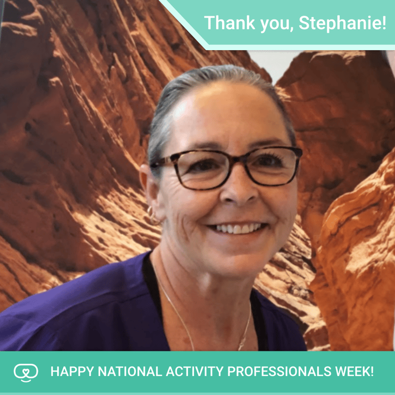 Celebrating Activity Professionals Week | Stephanie S.