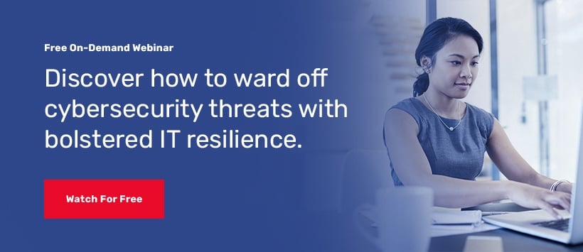 Watch the on demand webinar for Building Your IT Resilience in the Age of Ransomware