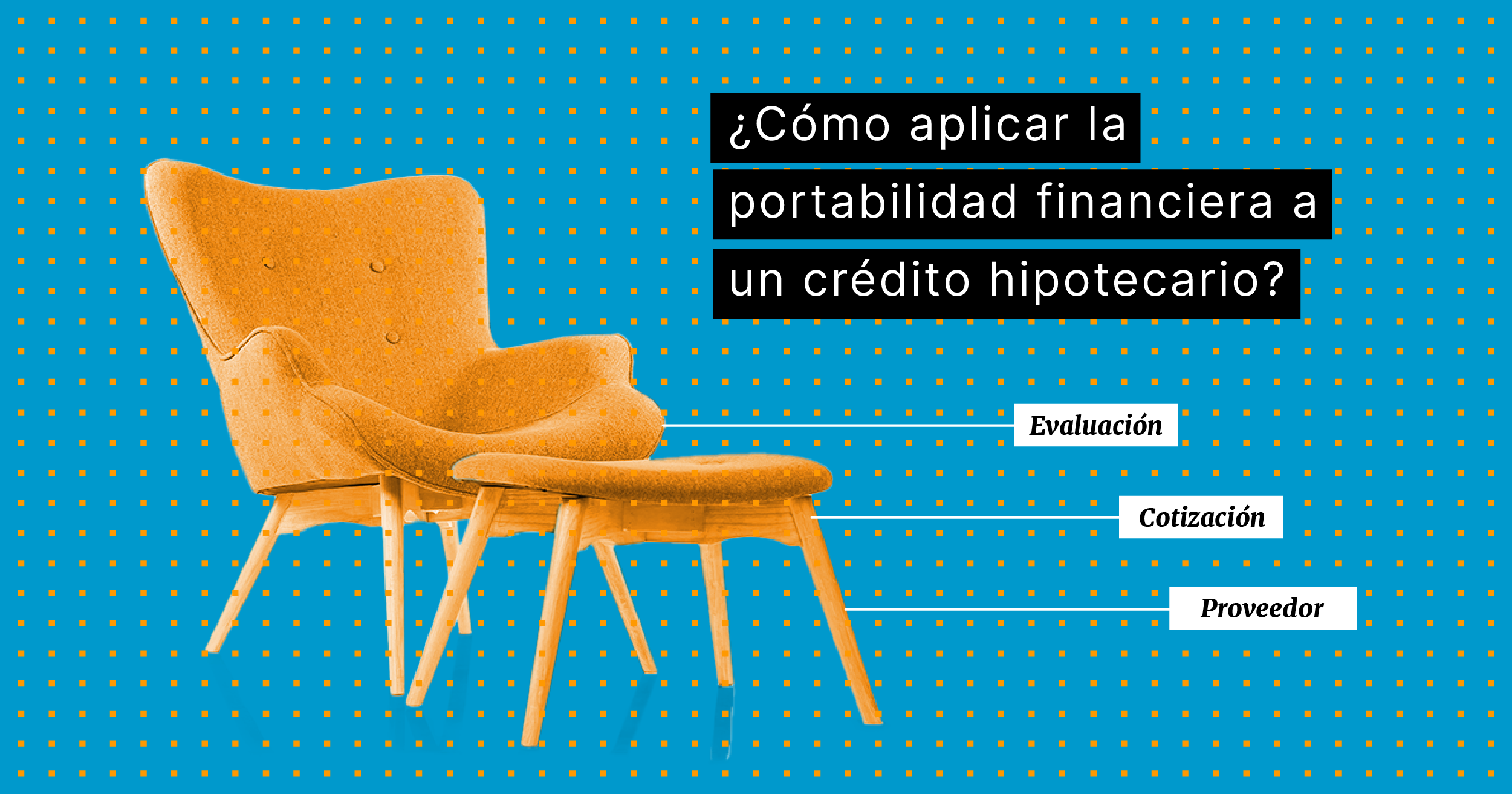 como-aplicar-la-portabilidad-financiera-a-un-credito-hipotecario