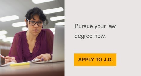 Pursue your law degree now.