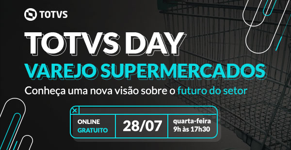 TOTVS DAY │ VAREJO SUPERMERCADOS - Conheça uma nova visão sobre o futuro do setor │ Online gratuito - 28/07 - quarta-feira 9h às 17h30