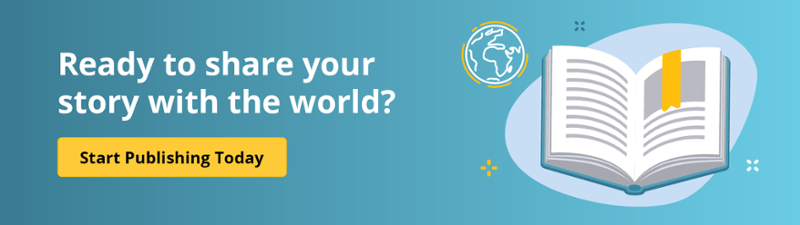 Ready to share your story with the world? Start Publishing Today