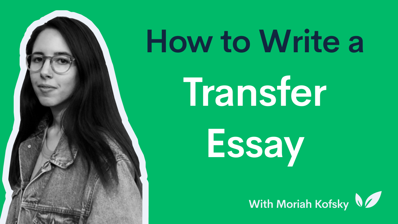 How to Write a Transfer Essay  CollegeVine