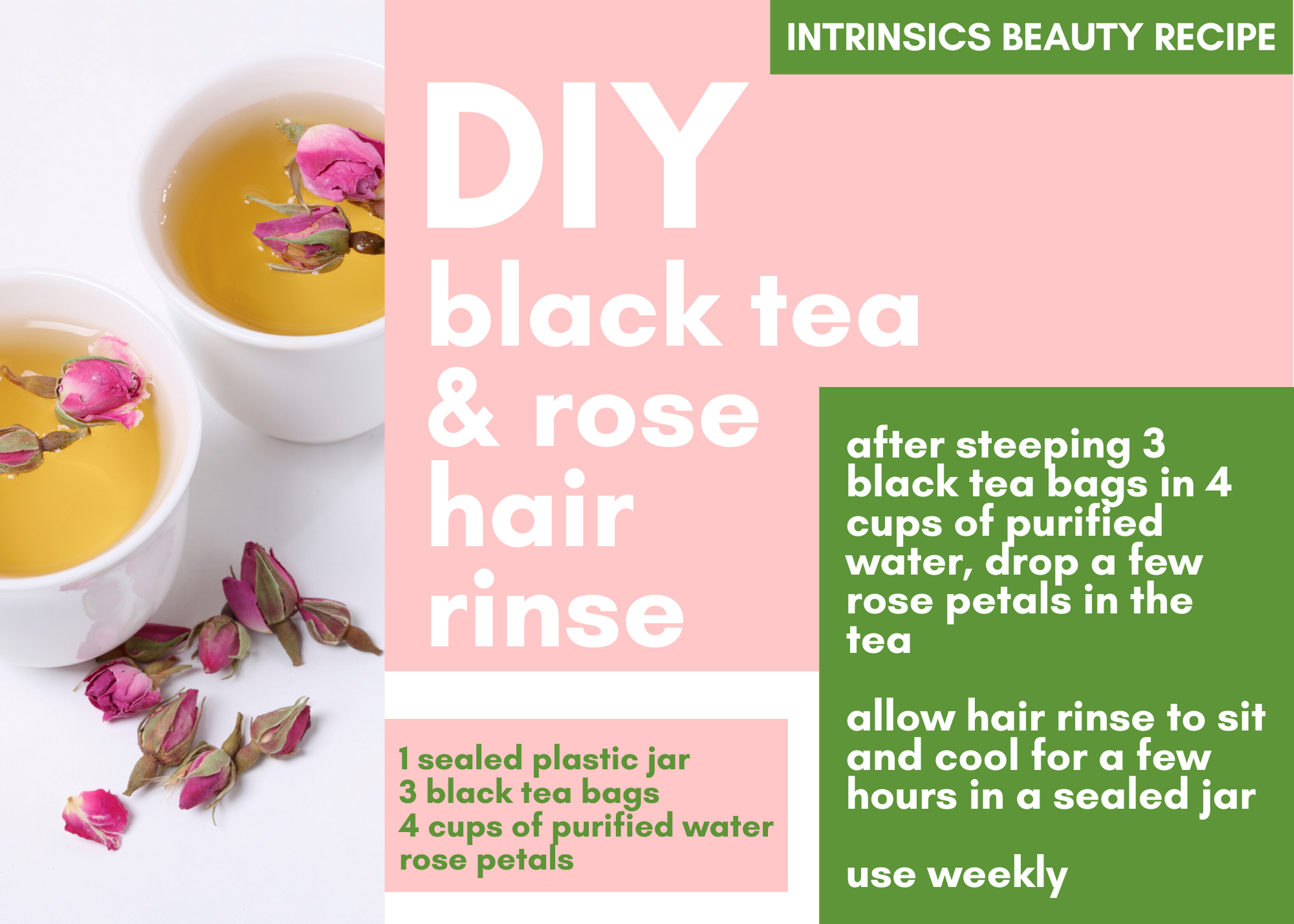 Intrinsics Beauty Recipe: DIY Black Tea and Rose Hair Rinse