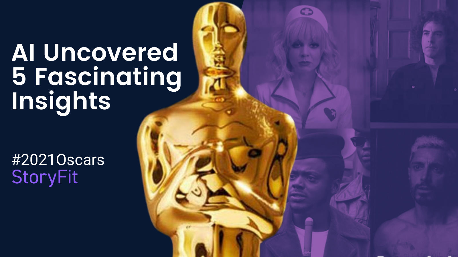 Graphic Reads "AI Uncovered 5 Fascinating Insights, #2021 Oscars" from StoryFit