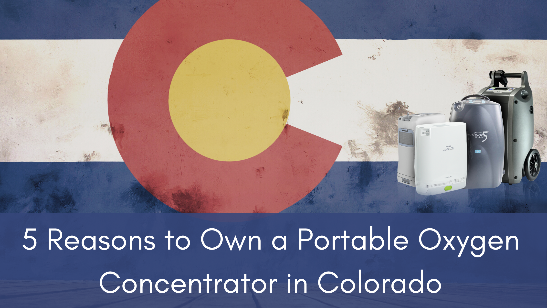 5 Reasons to Own a Portable Oxygen Concentrator in Colorado