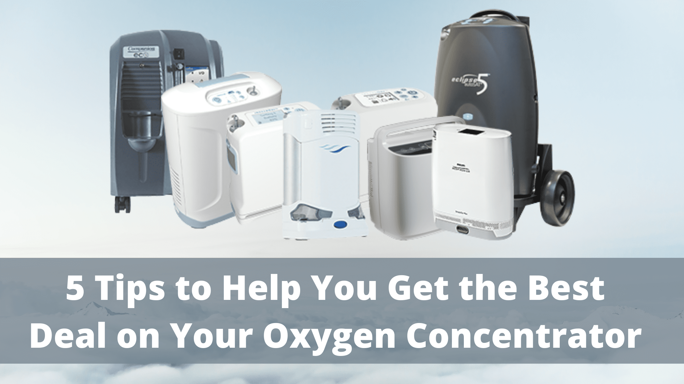 5 Tips to Help You Get the Best Deal on Your Oxygen Concentrator