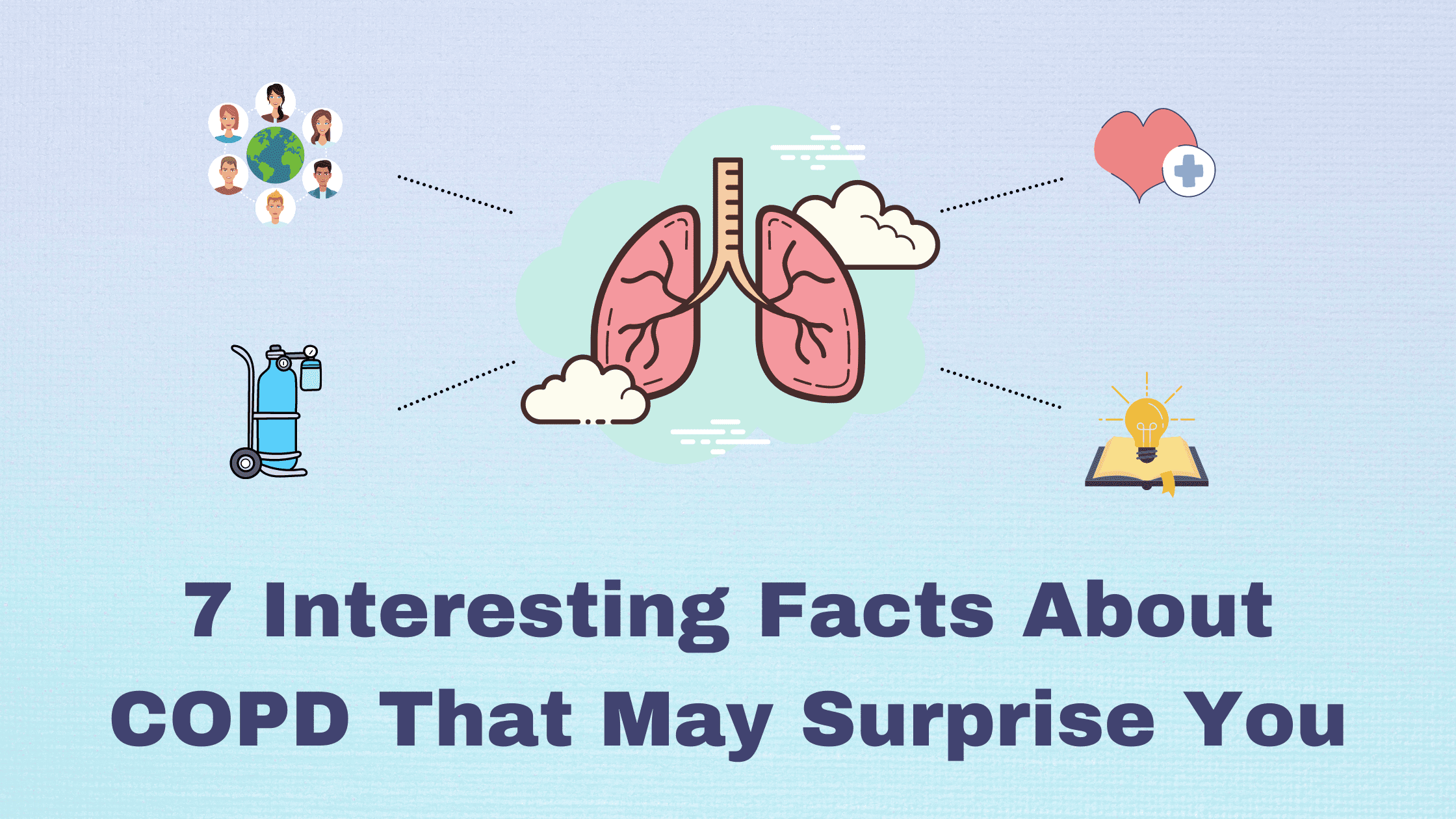 7 Interesting Facts About COPD That May Surprise You