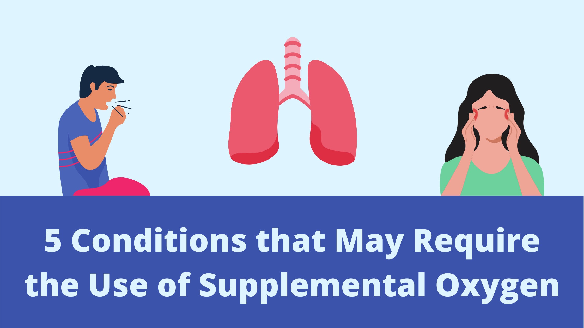 5 conditions that may require the use of supplemental oxygen