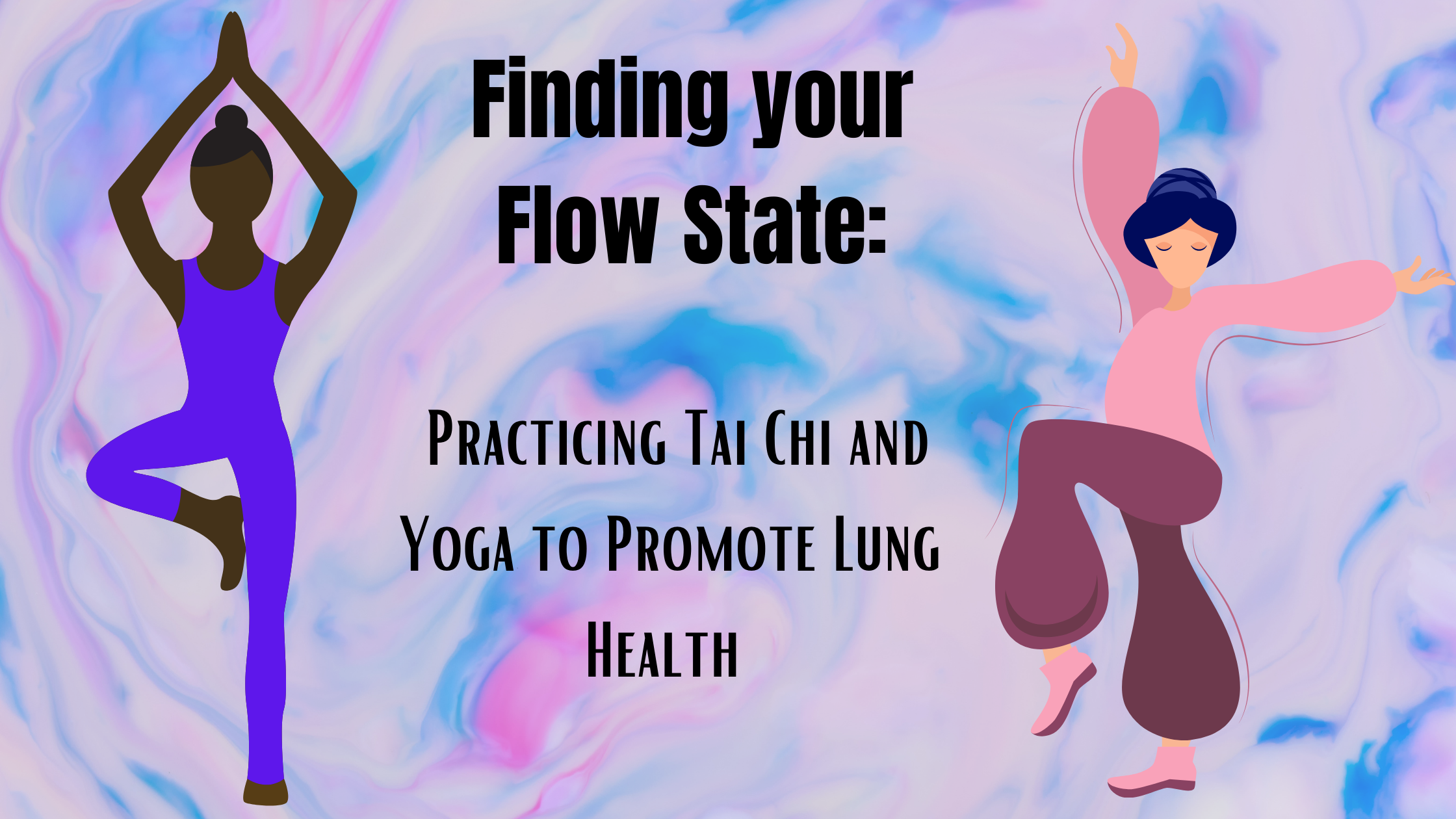 Practicing Tai Chi and Yoga to Promote Lung Health