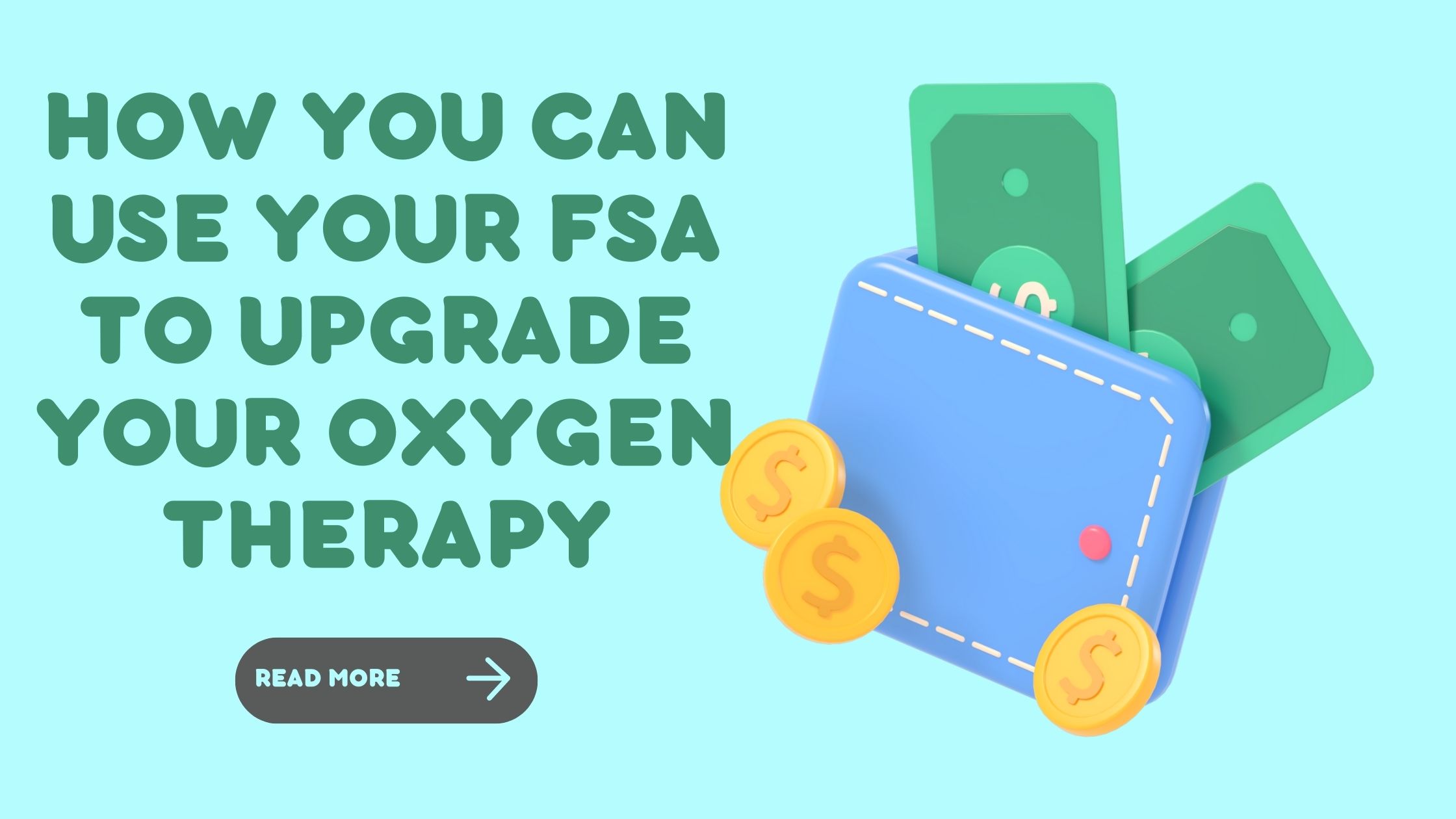 How You Can Use Your FSA to Upgrade Your Oxygen Therapy