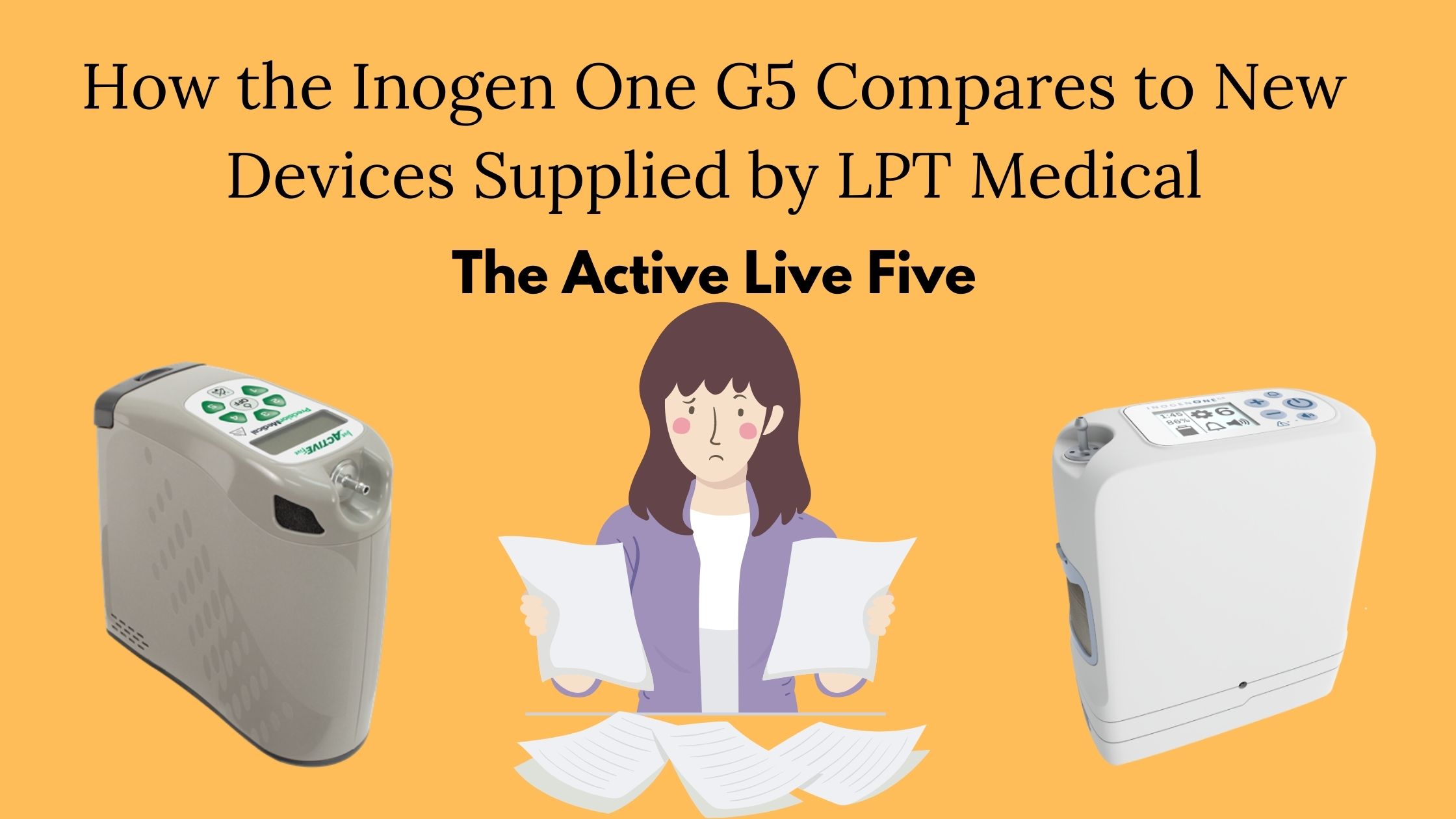 How the Inogen One G5 Compares to New Devices Supplied by LPT Medical (1)
