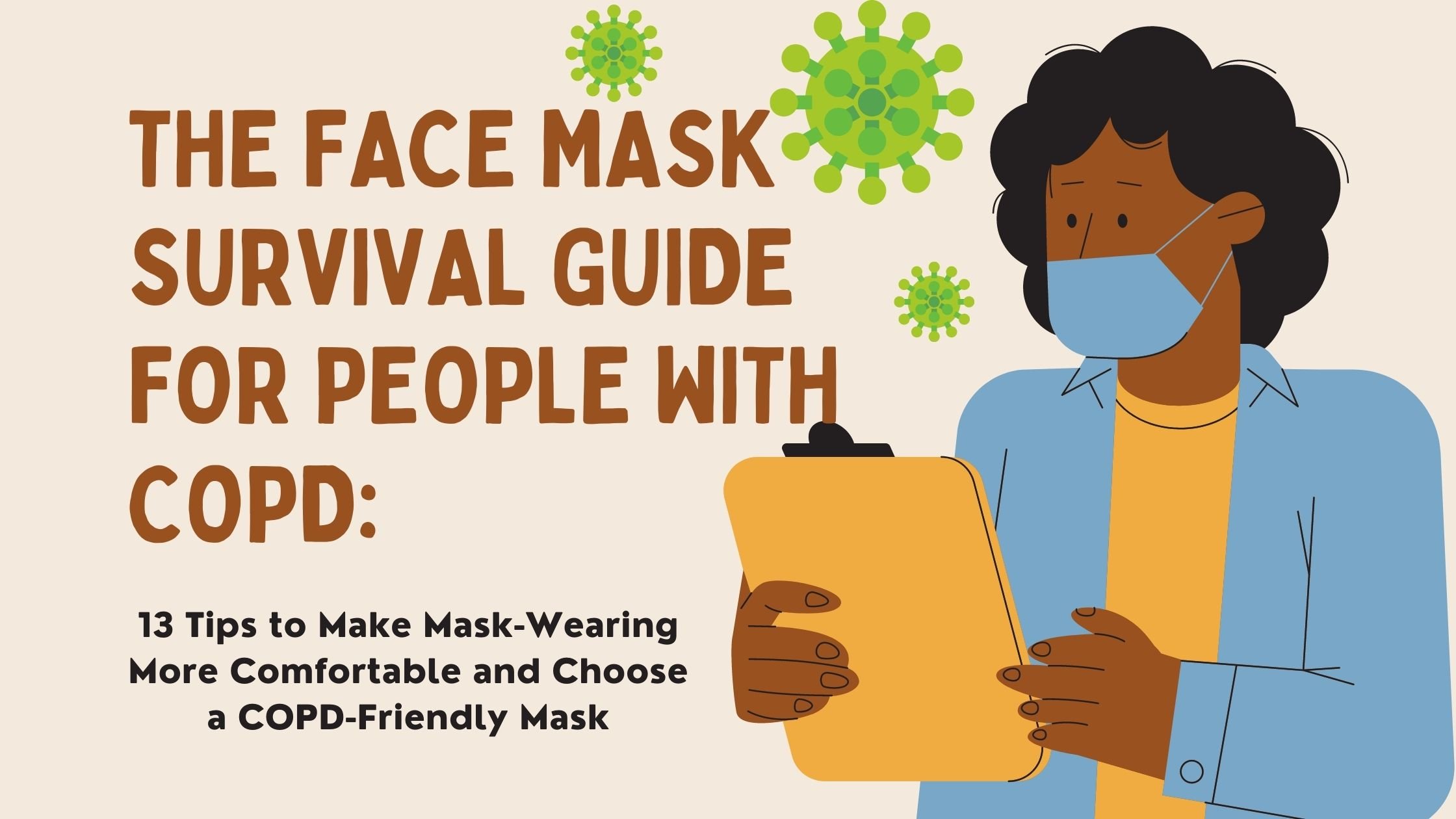 The Face Mask Survival Guide for People with COPD: 13 Tips to Make