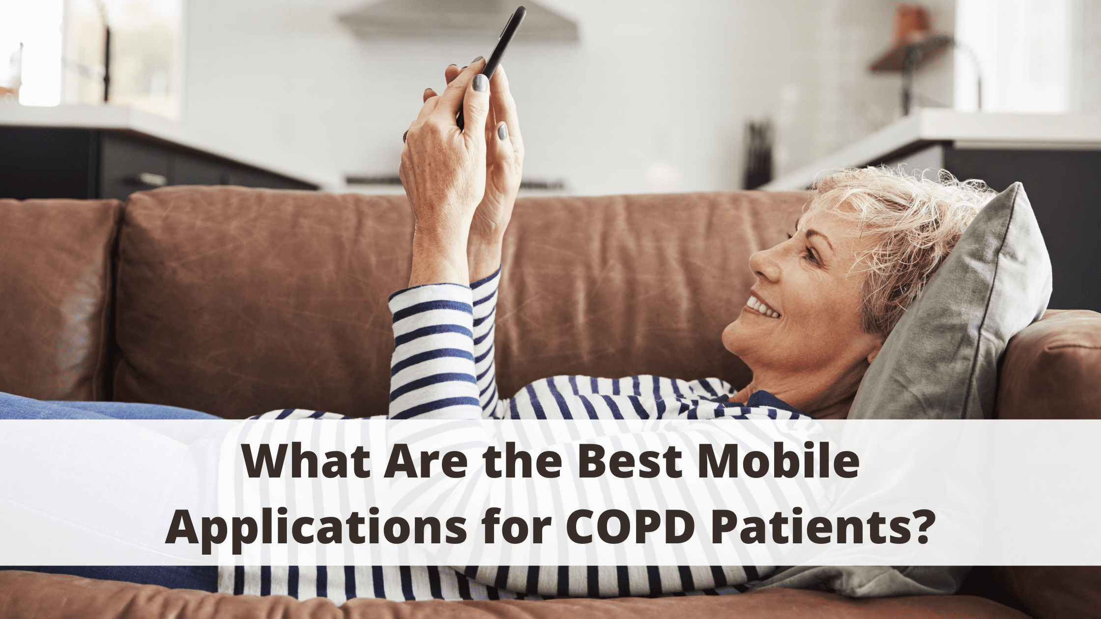 What Are the Best Mobile Applications for COPD Patients?