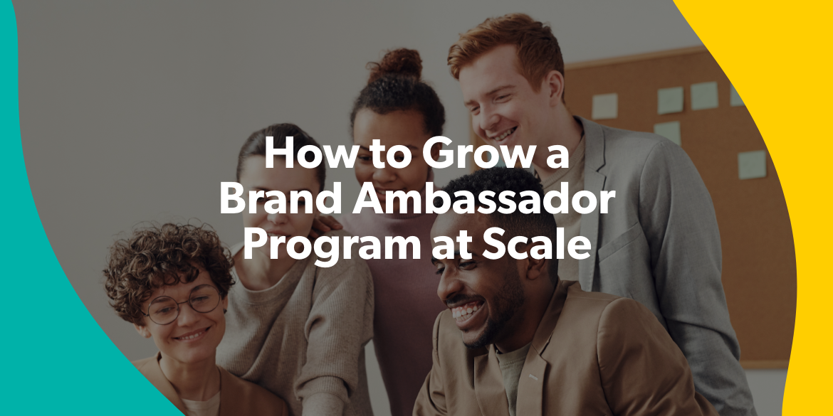 How To Build A Brand Ambassador Program In 6 Easy Steps