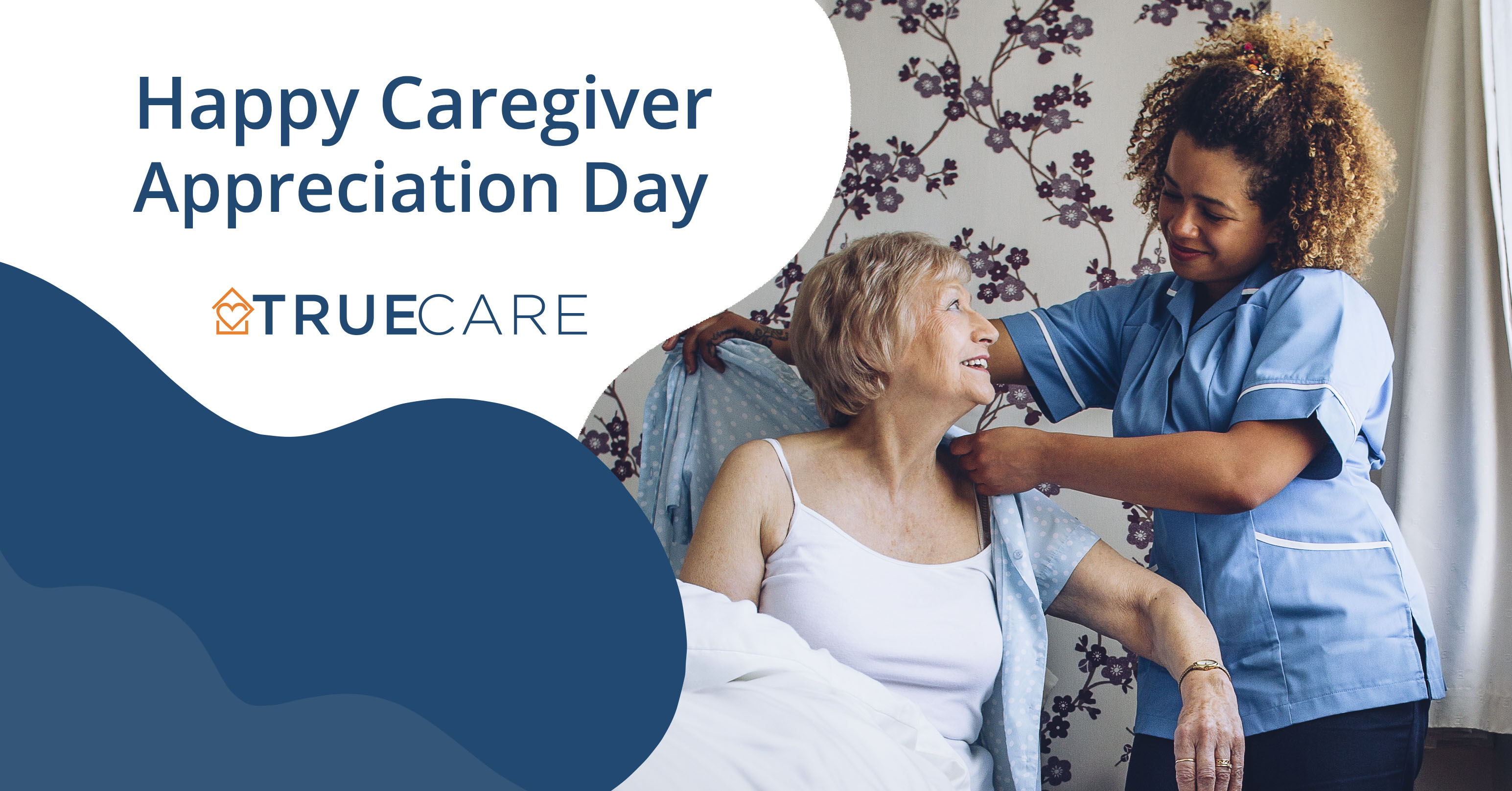 To Our Caregivers on Caregiver Appreciation Day