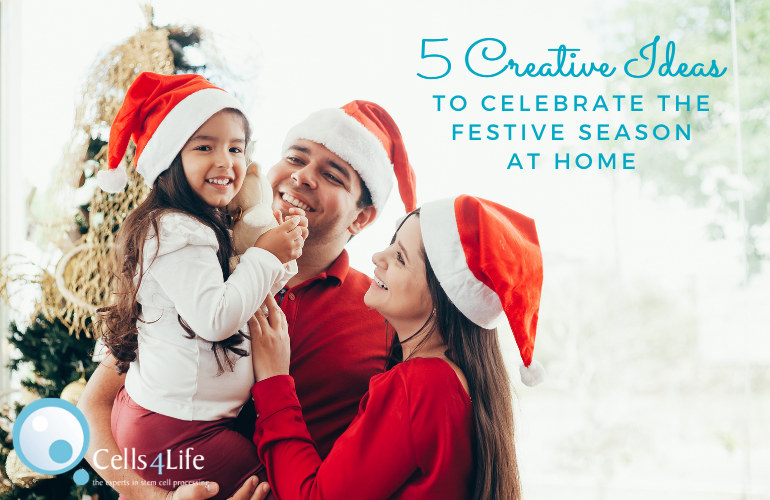 DEC10 - 5 Creative Ideas to Celebrate the Festive Season at Home