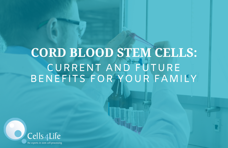 DEC14 - Cord Blood Stem Cells, Current and Future Benefits For Your Family