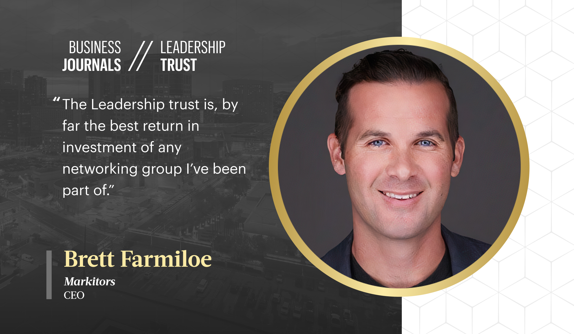 Brett Farmiloe Business Journals Leadership Trust