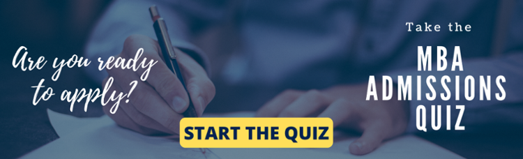 Are you ready to apply to b-school? Take the quiz to find out >>