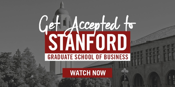 Get Accepted to Stanford GSB