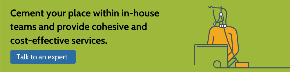 cement your place within in-house teams