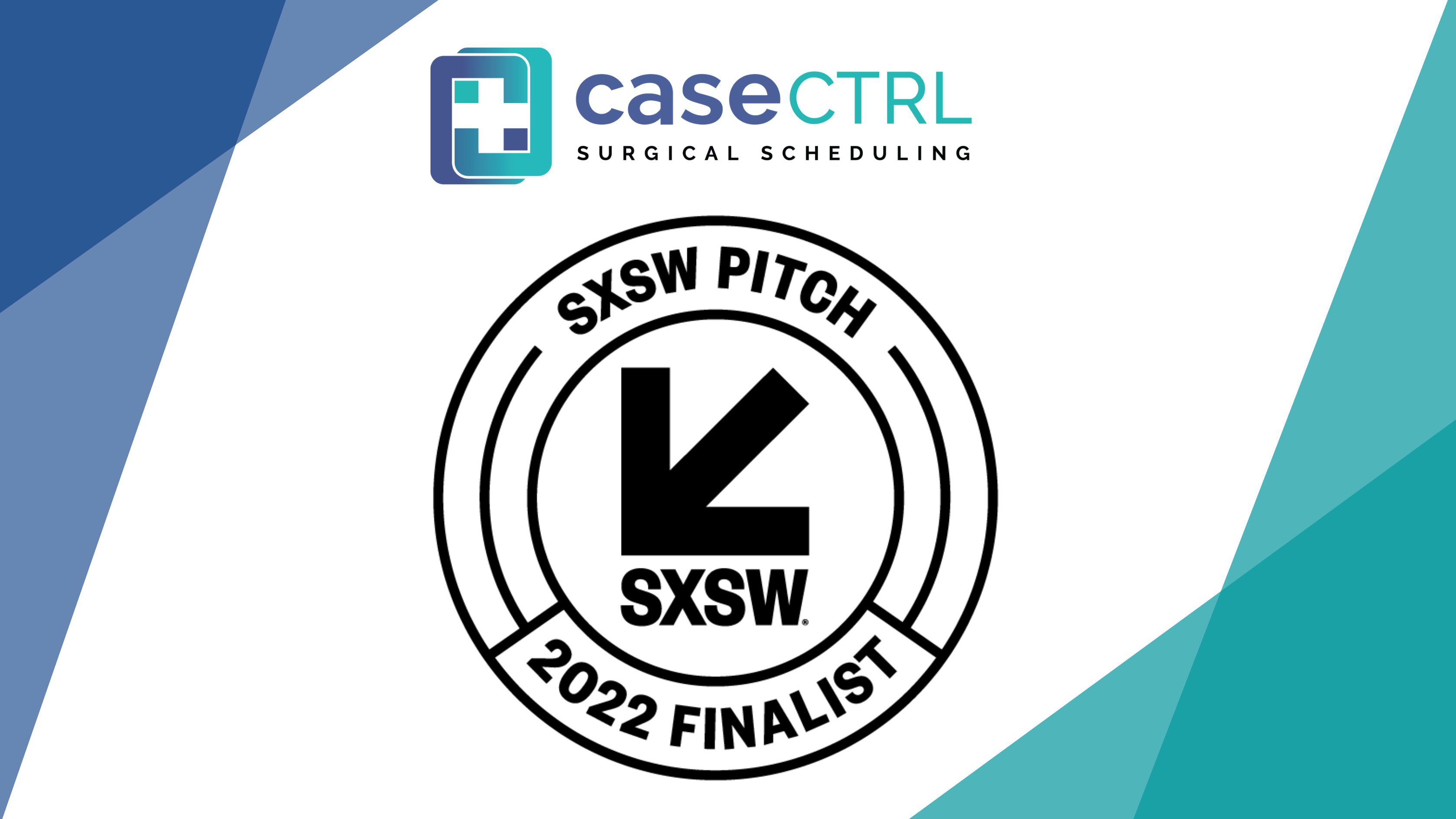 CaseCTRL Selected as Finalist for 2022 SXSW PITCH
