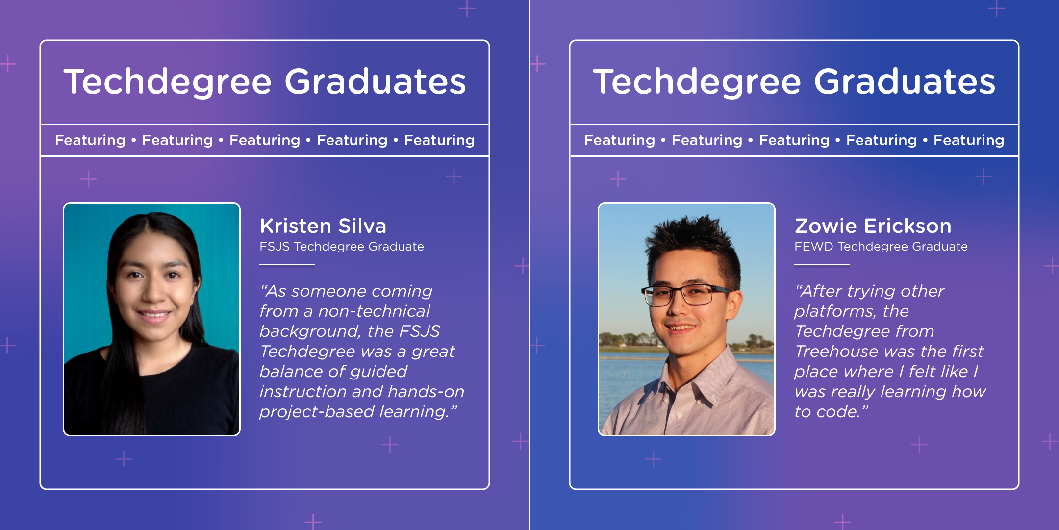 Techdegree Graduate Spotlight Techdegree Graduate Spotlight