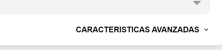 Botón Características Avanzadas