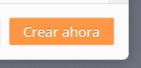 Botón Crear Ahora