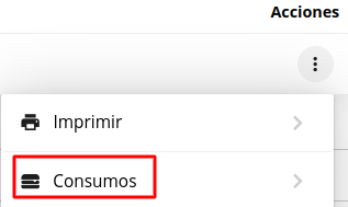 Icono de acciones y opción Consumos