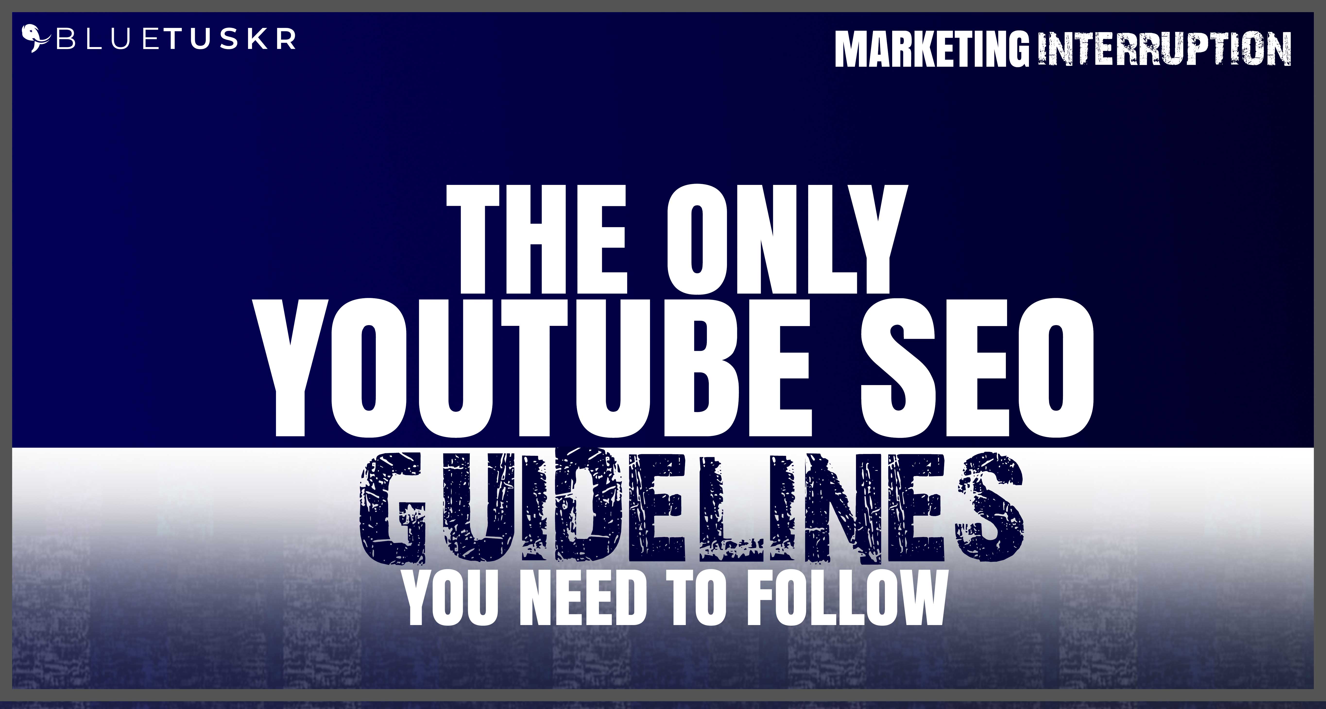 The Only Youtube Seo Guidelines You Need To Follow