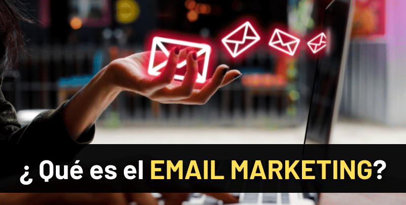 Qué es el email marketing