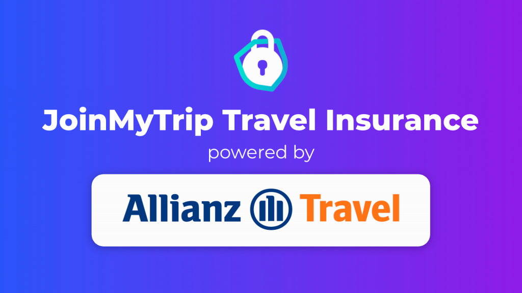 JoinMyTrip travel insurance with Allianz Travel.